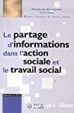 Le partage d'informations dans l'action sociale et le travail social