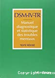 DSM-IV-TR. Manuel diagnostique et statistique des troubles mentaux
