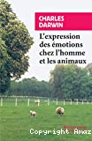L'expression des émotions chez l'homme et les animaux suivi de Esquisse biographique d'un petit enfant