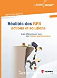 Réalités des RPS : actions et solutions