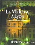 La médecine à Lyon