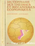 Dictionnaire des théories et mécanismes économiques