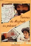 Femmes du maghreb au présent
