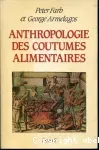 Anthropologie des coutumes alimentaires