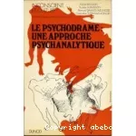 Le psychodrame : une approche psychanalytique