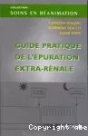 Guide pratique de l'épuration extra-rénale