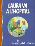 Laura va à l'hôpital