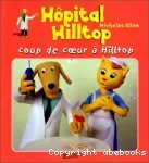 Hôpital hilltop : coup de coeur à Hilltop