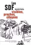 Les SDF visibles, proches, citoyens