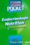 Endocrinologie, nutrition. Clinique et soins infirmiers