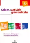 Cahier d'activités grammaticales 6ème