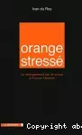 Orange stressé