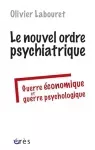 Le nouvel ordre psychiatrique