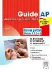 Guide AP : auxiliaire de puériculture du bachelier ASSP