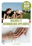 Biologie et microbiologie appliquées 2e, 1re, Tle Bac Pro ASSP