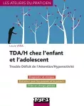 TDA/H chez l'enfant et l'adolescent