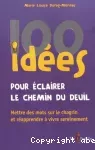 100 idées pour éclairer le chemin du deuil