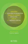 Contrat et contractualisation dans le champ éducatif, social et médico-social