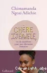 Chère Ijeawele,ou un manifeste pour une éducation féministe