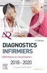 Diagnostics infirmiers - Définitions et classifications 2018-2020