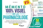 Mémento 100% visuel de la pharmacologie IFSI