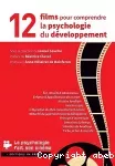 12 films pour comprendre la psychologie du développement