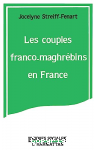 Les couples franco-maghrébins en France