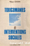 Toxicomanies et interventions sociales