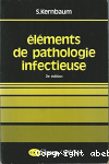 Eléments de pathologie infectieuse