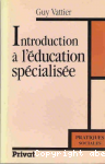 Introduction à l'éducation spécialisée