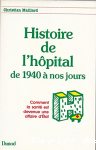 Histoire de l'hôpital de 1940 à nos jours