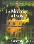 La médecine à Lyon