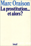 La prostitution...et alors ?
