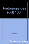 100 fiches de pédagogie des adultes à l'usage des formateurs