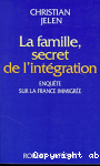 La famille, secret de l'intégration