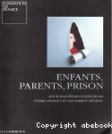 Enfants, parents, prison