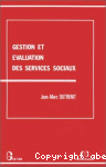 Gestion et évaluation des services sociaux