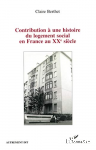 Contribution à une histoire du logement social en France au XXe siècle