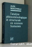L'analyse phénoménologique et structurale en sciences humaines