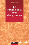 Le travail social avec les groupes