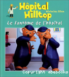 Hôpital hilltop : le fantôme de l'hôpital