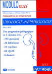 Modulotests : urologie-néphrologie