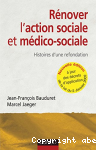 Rénover l'action sociale et médico-sociale