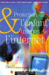 Protection de l'enfant et usages de l'internet