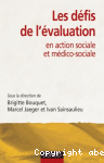 Les défis de l'évaluation en action sociale et médico-sociale