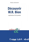 Découvrir W.R. Bion