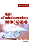 Guide de l'évaluation des pratiques médico-sociales