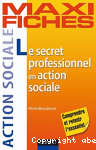 Le secret professionnel en action sociale