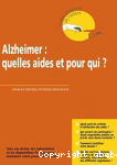 Alzheimer : quelles aides et pour qui ?