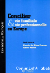 Concilier vie familiale et vie professionnelle en Europe
